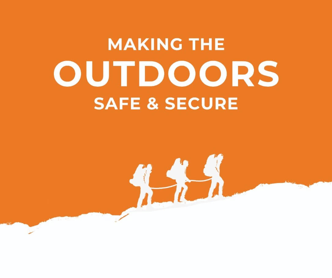 Making The Outdoors Safe & Secure